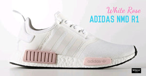 หวานที่สุด กับ ADIDAS NMD R1 “WHITE ROSE” งานนี้เฉพาะสาวๆ เท่านั้น