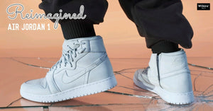 AIR JORDAN 1 ปล่อยคอลเลกชัน “REIMAGINED” เอาใจสาวๆ 7 กุมภาพันธ์นี้