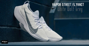 NIKE VAPOR STREET FLYKNIT สีใหม่ WHITE WOLF GREY